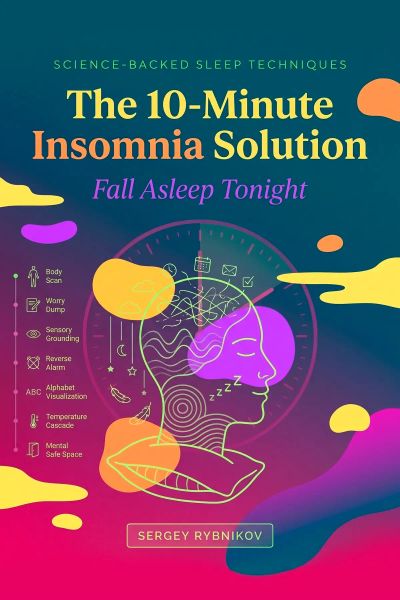 The 10-Minute Insomnia Solution