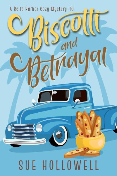 Biscotti and Betrayal - A Belle Harbor Cozy Mystery - Book 10