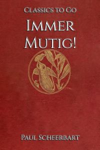 Immer Mutig!