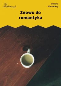 Znowu do romantyka