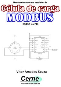 Desenvolvendo Um Medidor De Célula De Carga  Modbus  Rs485 No Pic