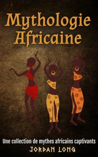 Mythologie Africaine