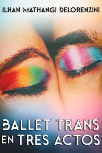 Ballet Trans en Tres Actos