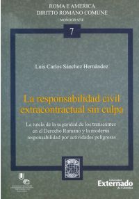 La responsabilidad civil extracontractual sin culpa