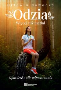 Odzia. Więcej niż medal