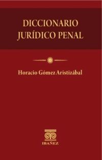 Diccionario jurídico penal