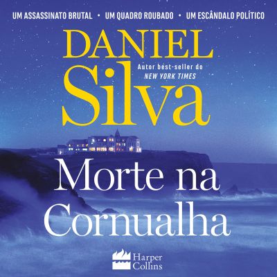 Morte na Cornualha – O restaurador e espião Gabriel Allon busca um quadro perdido de Picasso numa trama eletrizante