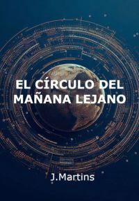 El Círculo Del Mañana Distante