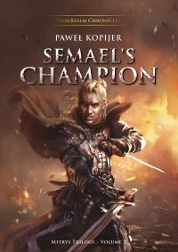 Semael's Champion. Mitrys trilogy vol. 2