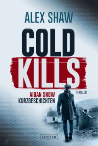 COLD KILLS (Aidan Snow 4)
