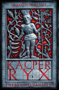Kacper Ryx i tyran nienawistny