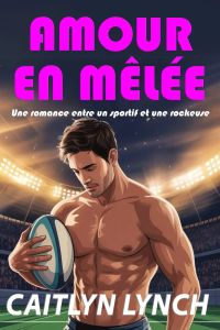 Amour en Mêlée