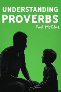 Understanding Proverbs