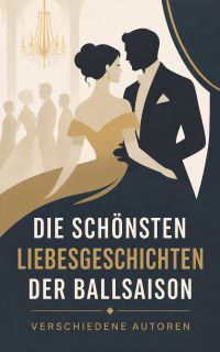 Die schönsten Liebesgeschichten der Ballsaison