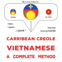 Kreyòl Karayib - Vietnamese : yon metòd konplè