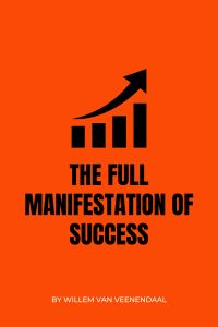 The Full Manifestation of Success