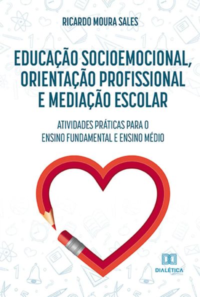 Educação socioemocional, orientação profissional e mediação escolar