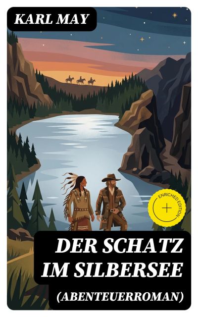 Der Schatz im Silbersee (Abenteuerroman)