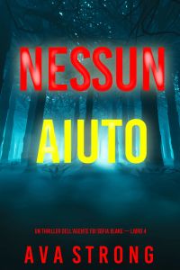 Nessun aiuto (Un thriller dell’agente FBI Sofia Blake — Libro 4)