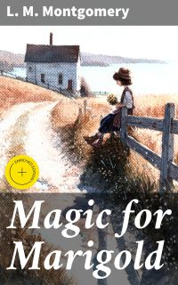 Magic for Marigold