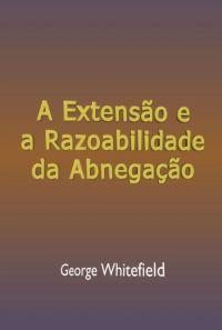 A Extensão E Razoabilidade Da Abnegação