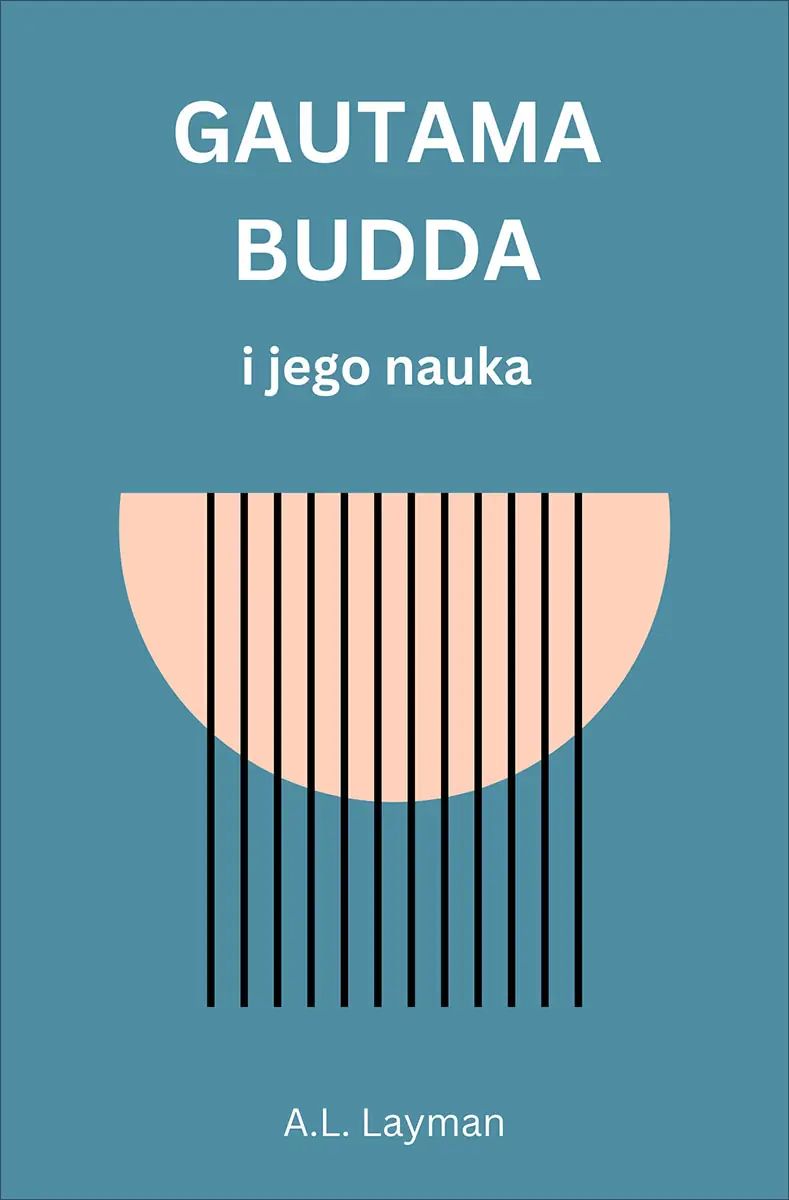 Gautama Budda i jego nauka