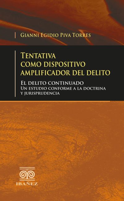 Tentativa como dispositivo amplificador del delito