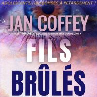 Fils Brûlés