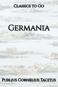 C. Cornelius Tacitus: Germania