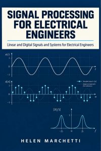 Signal Processing for Electrical Engineers