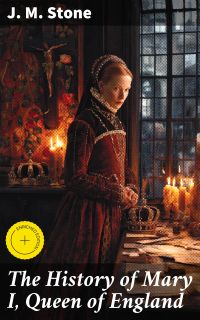 The History of Mary I, Queen of England