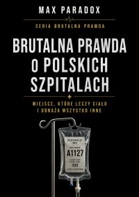 Brutalna prawda o polskich szpitalach. Miejsce, które leczy ciało i obnaża wszystko inne