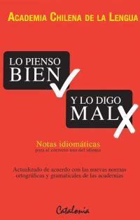 Lo pienso bien y lo digo mal