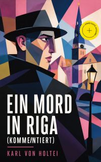 Ein Mord in Riga (Kommentiert)