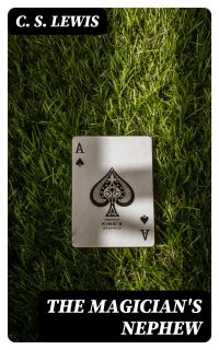 The Magician's Nephew