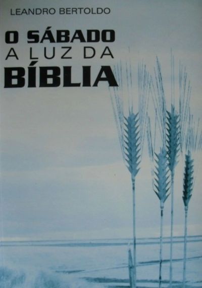 O Sábado À Luz Da Bíblia