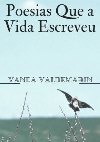 Poesias Que A Vida Escreveu
