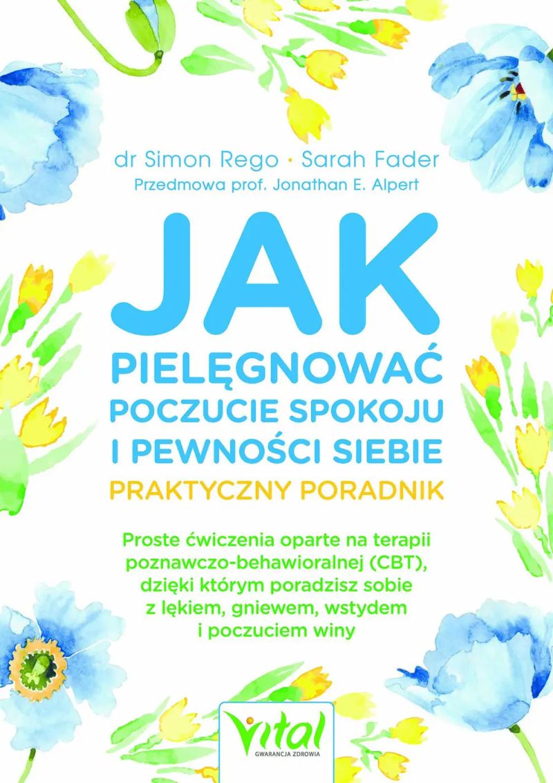 Jak pielęgnować poczucie spokoju i pewności siebie
