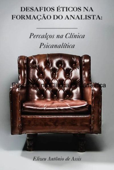Desafios Éticos Na Formação Do Analista: