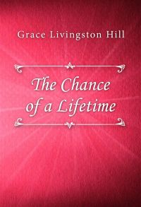 The Chance of a Lifetime
