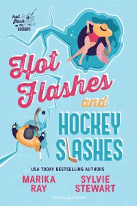 Hot Flashes and Hockey Slashes