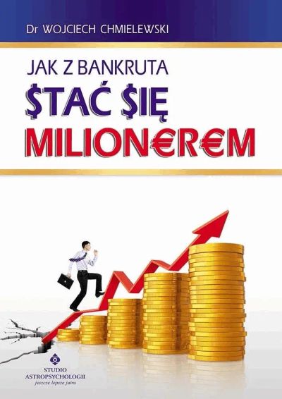 Jak z bankruta stać się milionerem