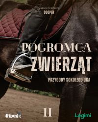 Przygody Sokolego Oka: Pogromca Zwierząt. Część II