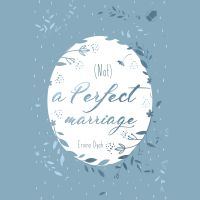 (Not) A Perfect Marriage