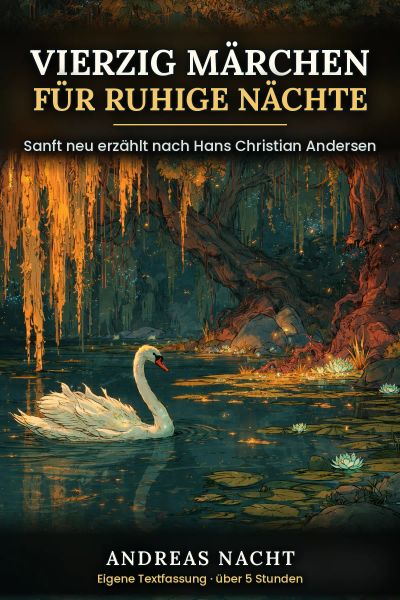 Vierzig Märchen für ruhige Nächte