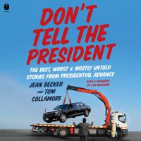 Don’t Tell the President