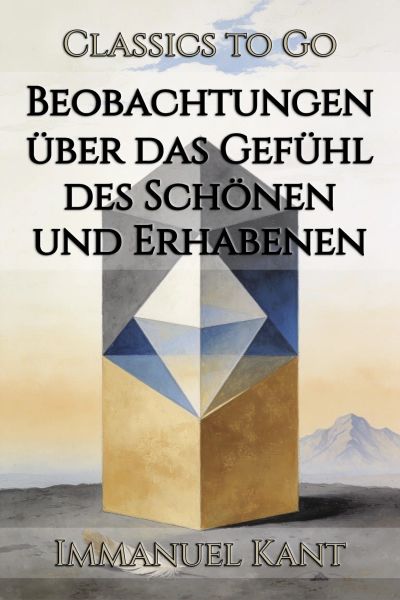Beobachtungen über das Gefühl des Schönen und Erhabenen