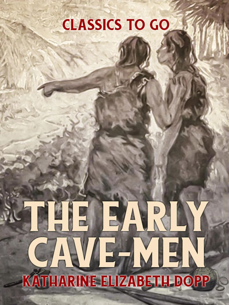 The Early Cave-Men