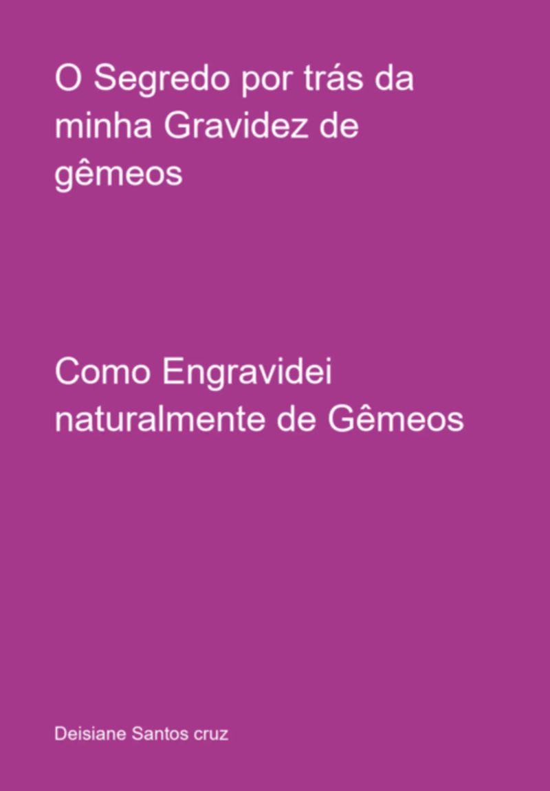 O Segredo Por Trás Da Minha Gravidez De Gêmeos