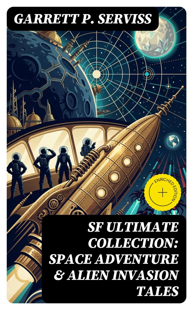 SF Ultimate Collection: Space Adventure & Alien Invasion Tales